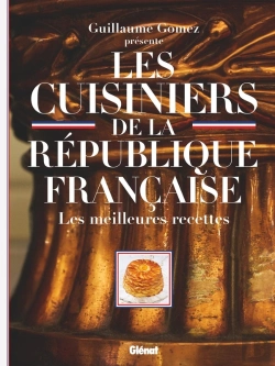 Bertrand.pt - Les Cuisiniers De La République Francaise ; Les Meilleures Recettes
