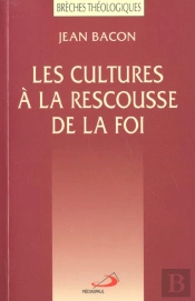 Les Cultures A La Rescousse De La Foi