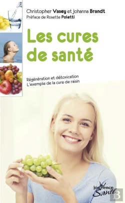 Bertrand.pt - Les Cures De Santé ; Régénération Et Détoxication ; L'Exemple De La Cure De Raisin