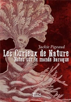 Bertrand.pt - Les Curieux De Nature ; Notes Sur Le Monde Baroque