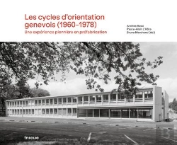 Bertrand.pt - Les Cycles D'Orientation Genevois (1960-1978) - Une Expérience Pionnière En Préfabrication