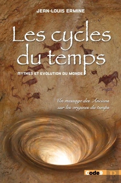 Bertrand.pt - Les Cycles Du Temps - Mythes Et Evolution Du Monde - Un Message Des Anciens Sur Les Origines Du Temp