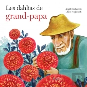 Les Dahlias De Grand-Papa