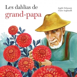 Bertrand.pt - Les Dahlias De Grand-Papa
