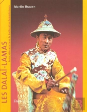 Les Dalai-Lamas ; Les 14 Reincarnations Du Bodhisattva Avalokitesvara