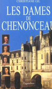 Les Dames De Chenonceau