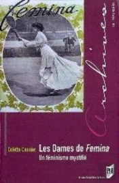 Les Dames De Femina ; Un Féminisme Mystifié