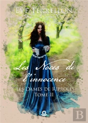Les Dames De Riprole - T02 - Les Noces De L'Innocence - Les Dames De Riprole