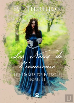 Bertrand.pt - Les Dames De Riprole - T02 - Les Noces De L'Innocence - Les Dames De Riprole