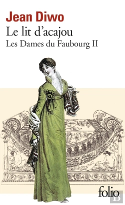 Bertrand.pt - Les Dames Du Faubourg Tome 2 ; Le Lit D'Acajou
