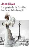 Les Dames Du Faubourg Tome 3 : Le Génie De La Bastille
