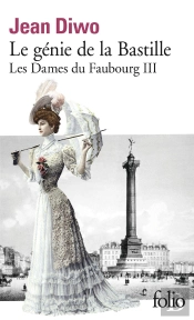Les Dames Du Faubourg Tome 3 : Le Génie De La Bastille