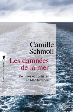 Bertrand.pt - Les Damnées De La Mer : Femmes Et Frontières En Méditerranée
