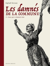 Les Damnés De La Commune Tome 2 : Ceux Qui N'Étaient Rien