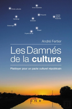 Bertrand.pt - Les Damnés De La Culture ; Plaidoyer Pour Un Pacte Culturel Républicain