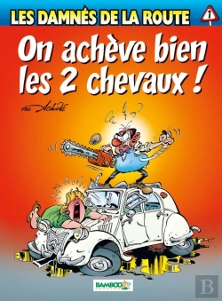 Bertrand.pt - Les Damnés De La Route Tome 1 : On Achève Bien Les 2 Chevaux !