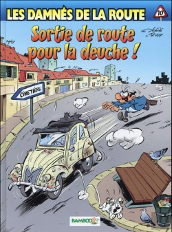 Bertrand.pt - Les Damnés De La Route Tome 10 : Sortie De Route Pour La Deuche !