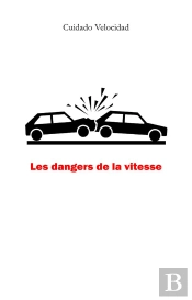 Les Dangers De La Vitesse