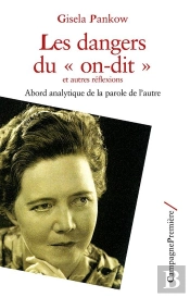 Les Dangers Du On Dit Et Autres Réflexions ; Abord Analytique De La Parole De L'Autre