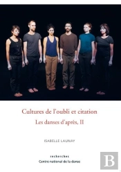 Les Danses D'Après Tome 2 ; Cultures De L'Oubli Et Citation