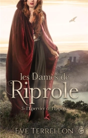 Les Dapes De Riprole - T03 - L'Epervier De L'Espoir