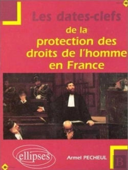 Bertrand.pt - Les Dates-Clefs De La Protection Des Droits De L'Homme En France