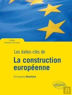 Bertrand.pt - Les Dates-Clés De La Construction Européenne - 3e Édition Refondue Et Mise À Jour