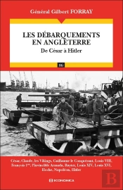 Les Débarquements En Angleterre ; De César À Hitler