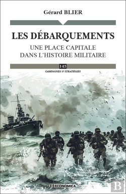 Bertrand.pt - Les Débarquements : Une Place Capitale Dans L'Histoire Militaire