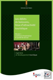Les Debits De Boissons, Lieux D'Attactivite Touristique-Conditions D'Exercice