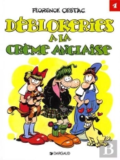 Les Déblok Tome 4 ; Déblokeries Sur Crème Anglaise