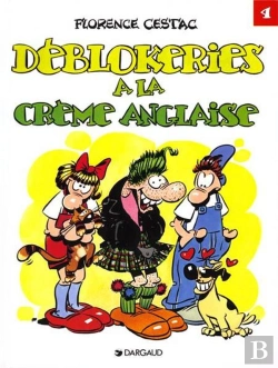 Bertrand.pt - Les Déblok Tome 4 ; Déblokeries Sur Crème Anglaise