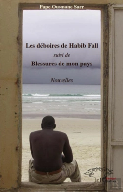 Bertrand.pt - Les Déboires De Habib Fall ; Blessures De Mon Pays