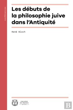 Bertrand.pt - Les Débuts De La Philosophie Juive Dans L'Antiquité
