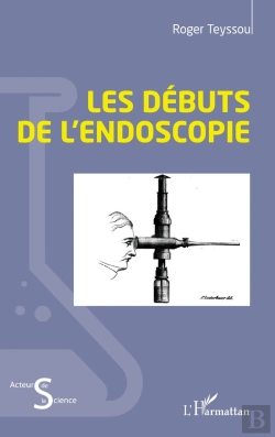 Bertrand.pt - Les Débuts De L'Endoscopie