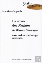 Les Debuts Des Reclams De Biarn E Gascougne ; Revue Occitane En Gascogne