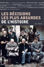 Les Décisions Les Plus Absurdes De L'Histoire
