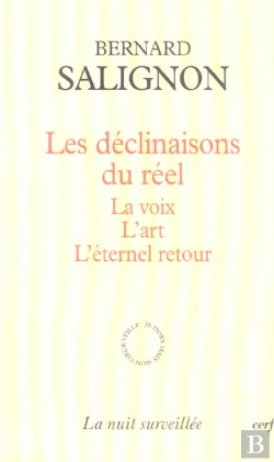 Bertrand.pt - Les Declinaisons Du Reel ; La Voix, L'Art, L'Eternel Retour