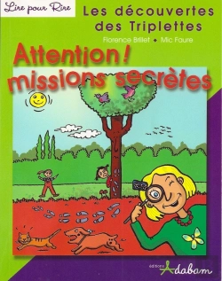 Bertrand.pt - Les Découvertes Des Triplettes ; Attention ! Missions Secrètes