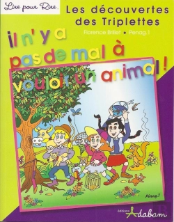 Bertrand.pt - Les Découvertes Des Triplettes ; Il N'Y A Pas De Mal À Vouloir Un Animal !
