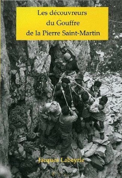 Bertrand.pt - Les Découvreurs Du Gouffre De La Pierre Saint-Martin