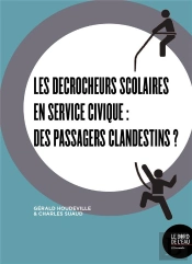 Les Décrocheurs Scolaires En Service Civique : Des Passagers Clandestins ?