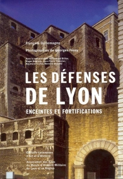 Bertrand.pt - Les Defenses De Lyon. Enceinte Et Fortifications (2e Ed)