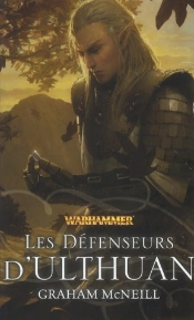 Les Defenseurs D'Ulthaun T.1