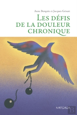 Bertrand.pt - Les Défis De La Douleur Chronique
