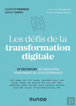 Bertrand.pt - Les Défis De La Transformation Digitale ; 27 Décideurs De L'Industrie Partagent Leur Experience