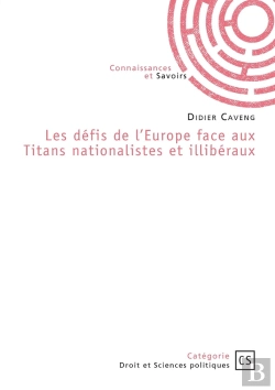 Bertrand.pt - Les Défis De L'Europe Face Aux Titans Nationalistes Et Illibéraux