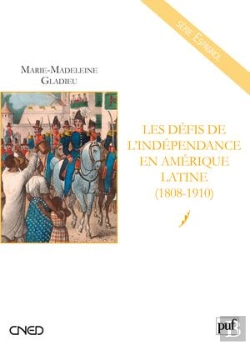Bertrand.pt - Les Défis De L'Indépendance En Amérique Latine