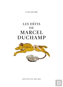 Bertrand.pt - Les Défis De Marcel Duchamp