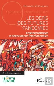 Les Défis Des Futures Pandémies : Enjeux Politiques Et Négociations Internationales